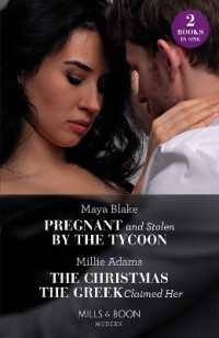 Pregnant and Stolen by the Tycoon / the Christmas the Greek Claimed Her : Pregnant and Stolen by the Tycoon / the Christmas the Greek Claimed Her (from Destitute to Diamonds) (Mills & Boon Modern)