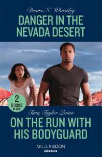 Danger in the Nevada Desert / on the Run with His Bodyguard : Danger in the Nevada Desert (A West Coast Crime Story) / on the Run with His Bodyguard (Sierra's Web) (Mills & Boon Heroes)