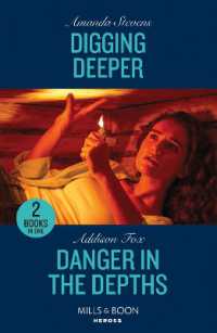 Digging Deeper / Danger in the Depths : Digging Deeper / Danger in the Depths (New York Harbor Patrol) (Mills & Boon Heroes)