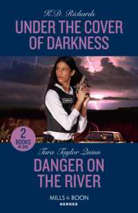 Under the Cover of Darkness / Danger on the River : Under the Cover of Darkness (West Investigations) / Danger on the River (Sierra's Web) (Mills & Boon Heroes)