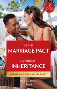 Miami Marriage Pact / Overnight Inheritance : Miami Marriage Pact (Miami Famous) / Overnight Inheritance (Marriages and Mergers) (Mills & Boon Desire)
