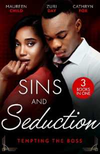 Sins and Seduction: Tempting the Boss : Bombshell for the Boss (Billionaires and Babies) / the Last Little Secret / under His Obsession (Harlequin)
