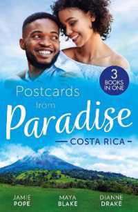 Postcards from Paradise: Costa Rica : Tempted at Twilight (Tropical Destiny) / the Commanding Italian's Challenge / Saved by Doctor Dreamy (Harlequin)