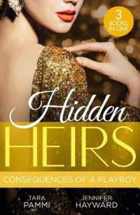 Hidden Heirs: Consequences of a Playboy : Crowned for the Drakon Legacy (the Drakon Royals) / Carrying the King's Pride / Sheikh's Baby of Revenge (Harlequin)