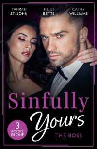 Sinfully Yours: the Boss : At the CEO's Pleasure (the Stewart Heirs) / Secrets, Lies & Lullabies / Her Impossible Boss (Harlequin)