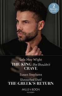 The King She Shouldn't Crave / Untouched Until the Greek's Return : The King She Shouldn't Crave / Untouched Until the Greek's Return (Mills & Boon Modern)