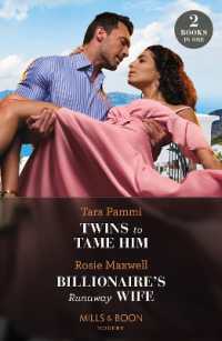 Twins to Tame Him / Billionaire's Runaway Wife : Twins to Tame Him (the Powerful Skalas Twins) / Billionaire's Runaway Wife (Mills & Boon Modern)