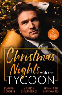 Christmas Nights with the Tycoon : A Christmas Temptation (the Eden Empire) / Greek Tycoon's Mistletoe Proposal / Christmas at the Tycoon's Command (Harlequin)