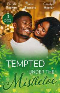 Tempted under the Mistletoe : A Mistletoe Affair (Wintersage Weddings) / Best Man under the Mistletoe / Her Mistletoe Bachelor (Harlequin)