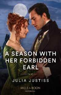 A Season with Her Forbidden Earl (Mills & Boon Historical)