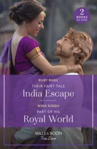 Their Fairy Tale India Escape / Part of His Royal World : Their Fairy Tale India Escape (If the Fairy Tale Fits...) / Part of His Royal World (If the Fairy Tale Fits...) (Mills & Boon True Love)