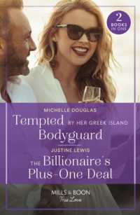 Tempted by Her Greek Island Bodyguard / the Billionaire's Plus-One Deal : Tempted by Her Greek Island Bodyguard / the Billionaire's Plus-One Deal (Invitation from Bali) (Mills & Boon True Love)