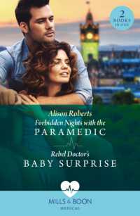Forbidden Nights with the Paramedic / Rebel Doctor's Baby Surprise : Forbidden Nights with the Paramedic (Daredevil Doctors) / Rebel Doctor's Baby Surprise (Daredevil Doctors) (Mills & Boon Medical)