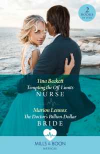 Tempting the Off-Limits Nurse / the Doctor's Billion-Dollar Bride : Tempting the off-Limits Nurse / the Doctor's Billion-Dollar Bride (Mills & Boon Medical)