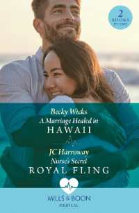 A Marriage Healed in Hawaii / Nurse's Secret Royal Fling : A Marriage Healed in Hawaii / Nurse's Secret Royal Fling (Mills & Boon Medical)