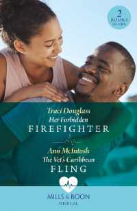 Her Forbidden Firefighter / the Vet's Caribbean Fling : Her Forbidden Firefighter (Wyckford General Hospital) / the Vet's Caribbean Fling (Mills & Boon Medical)