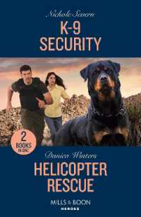 K-9 Security / Helicopter Rescue : K-9 Security (New Mexico Guard Dogs) / Helicopter Rescue (Big Sky Search and Rescue) (Mills & Boon Heroes)