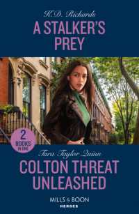 A Stalker's Prey / Colton Threat Unleashed : A Stalker's Prey (West Investigations) / Colton Threat Unleashed (the Coltons of Owl Creek) (Mills & Boon Heroes)