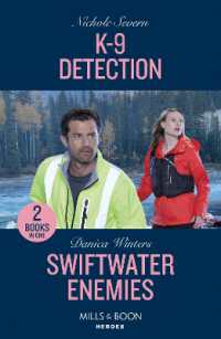 K-9 Detection / Swiftwater Enemies : K-9 Detection (New Mexico Guard Dogs) / Swiftwater Enemies (Big Sky Search and Rescue) (Mills & Boon Heroes)