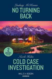 No Turning Back / Cold Case Investigation : No Turning Back / Cold Case Investigation (Hudson Sibling Solutions) (Mills & Boon Heroes)