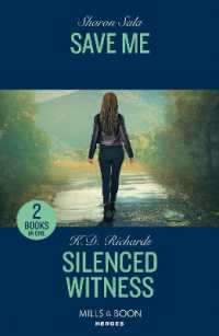 Save Me / Silenced Witness : Save Me / Silenced Witness (West Investigations) (Mills & Boon Heroes)