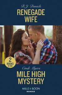 Renegade Wife / Mile High Mystery : Renegade Wife / Mile High Mystery (Eagle Mountain: Criminal History) (Mills & Boon Heroes)