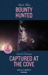 Bounty Hunted / Captured at the Cove : Bounty Hunted (Marshals of Mesa Point) / Captured at the Cove (A Discovery Bay Novel) (Mills & Boon Heroes)