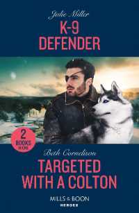 K-9 Defender / Targeted with a Colton : K-9 Defender (Protectors at K-9 Ranch) / Targeted with a Colton (the Coltons of Owl Creek) (Mills & Boon Heroes)