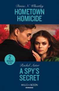 Hometown Homicide / a Spy's Secret : Hometown Homicide (A West Coast Crime Story) / a Spy's Secret (Mills & Boon Heroes)