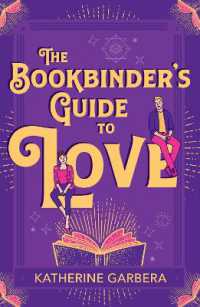 The Bookbinder's Guide to Love (Mills & Boon Afterglow)