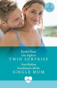 One Night to Twin Surprise / Snowbound with the Single Mum : One Night to Twin Surprise / Snowbound with the Single Mum (Mills & Boon Medical)