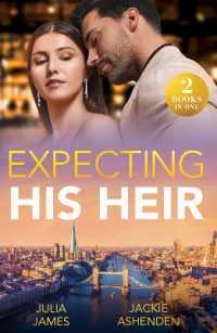 Expecting His Heir : Accidental One-Night Baby / Boss's Heir Demand (Work Wives to Billionaires' Wives) (Mills & Boon Modern)