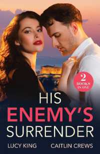 His Enemy's Surrender : Expecting the Greek's Heir (Heirs to a Greek Empire) / Kidnapped for His Revenge (Work Wives to Billionaires' Wives) (Mills & Boon Modern)