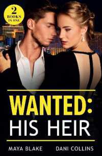 Wanted: His Heir : Crowned for His Son (Royals of Cartana) / Hidden Heir, Italian Wife (Mills & Boon Modern)
