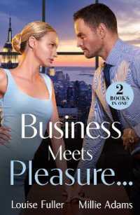 Business Meets Pleasure... : Business between Enemies / Promoted to Boss's Wife (Mills & Boon Modern)