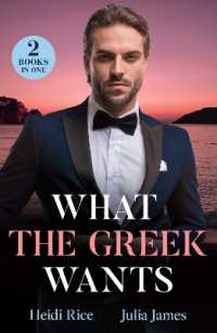 What the Greek Wants : Greek's Kidnapped Princess (Claimed by a Greek) / Dimistrios's Bought Mistress (Mills & Boon Modern)