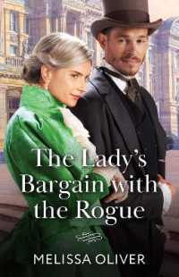 The Lady's Bargain with the Rogue (Mills & Boon Historical)