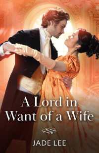 A Lord in Want of a Wife (Daring Debutantes)