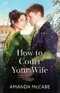How to Court Your Wife (Matchmakers of Bath)