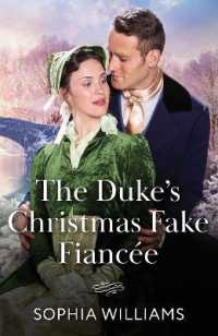 The Duke's Christmas Fake Fiancée (Mills & Boon Historical)