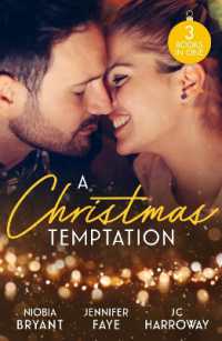 A Christmas Temptation : Tempting the Billionaire (Passion Grove) / Snowbound with the Soldier / the Proposition (Harlequin)