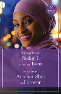 Faking It with the Boss / Another Shot at Forever : Faking it with the Boss (Art of Being a Billionaire) / Another Shot at Forever (Mills & Boon True Love)