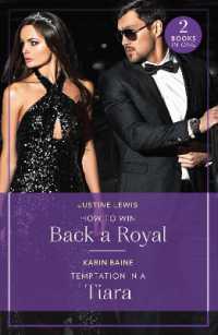 How to Win Back a Royal / Temptation in a Tiara : How to Win Back a Royal (Princesses' Night out) / Temptation in a Tiara (Princesses' Night out) (Mills & Boon True Love)