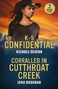 K-9 Confidential / Corralled in Cutthroat Creek : K-9 Confidential (New Mexico Guard Dogs) / Corralled in Cutthroat Creek (Cowboy State Lawmen: Duty and Honor) (Mills & Boon Heroes)