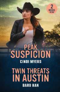 Peak Suspicion / Twin Threats in Austin : Peak Suspicion (Eagle Mountain: Unsolved Mysteries) / Twin Threats in Austin (Marshals of Mesa Point) (Mills & Boon Heroes)
