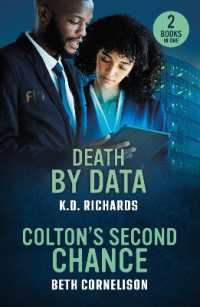 Death by Data / Colton's Second Chance : Death by Data (Guardians of Justice) / Colton's Second Chance (the Coltons of Alaska) (Mills & Boon Heroes)