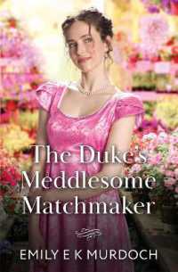 The Duke's Meddlesome Matchmaker (The Unconventional Oliver Sisters)