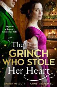 The Grinch Who Stole Her Heart : Dancing with the Duke's Heir / a Regency Christmas Carol (Harlequin)