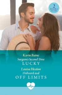 Surgeon's Second Time Lucky / Onboard and Off Limits : Surgeon's Second Time Lucky (Sin City Nurses) / Onboard and off Limits (Mills & Boon Medical)
