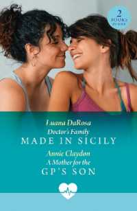 Doctor's Family Made in Sicily / a Mother for the Gp's Son : Doctor's Family Made in Sicily / a Mother for the Gp's Son (Mills & Boon Medical)